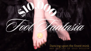 $10,000 Foot Fantasia ~ Fur Glamour Luxury Financial Worship VIDEO