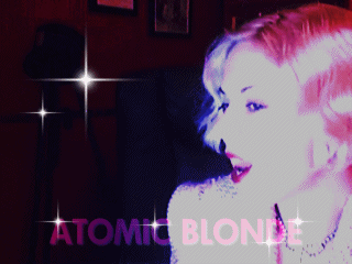 *ATOMIC BLONDE* ~ High Voltage Blonde Glamour Film
