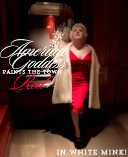 *American Goddess Paints the Town Red in White Mink* ~ While you sit at home blue! Fur Glamour Financial Worship VIDEO