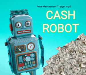 *CASH ROBOT* ~ Post-Mesmerism TRIGGER mp3