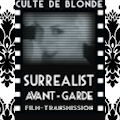 *CULTE DE BLONDE* ~ Supreme Orchestration Film Transmission