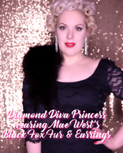 *Diamond Diva Princess wearing Mae West's Black Fox Fur and Earrings* Hollywood Blonde Fur Glamour VIDEO