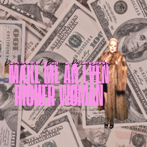 *Make Me an Even RICHER WOMAN!* ~ Luxurious Mesmerizing Feminine Enchantment MP3