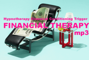 Financial Therapy ~ Correct Thinking Therapy Classical Conditioning TRIGGER mp3