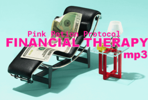 *Financial Therapy* ~ Correct Thinking Pink Potion Protocol mp3