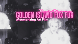 *GOLDEN ISLAND FOX FUR* — Mesmerism Art Film & Piggybank Programming