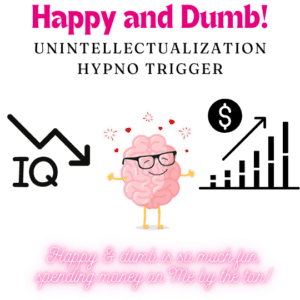 *Happy and Dumb!* Unintellectualization DumDum Mesmer Trigger mp3