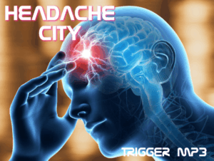 *HEADACHE CITY!* Post-Mesmeric Trigger mp3