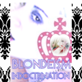 BLONDE-ISM Indoctrination Audio/Visual DUO (Platinum Blonde Life)