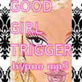 *GOOD-GIRL-TRIGGER* Mesmerism Mindwash Dolly Training Trigger mp3