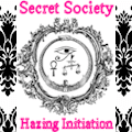 SECRET SOCIETY Hazing Initiation