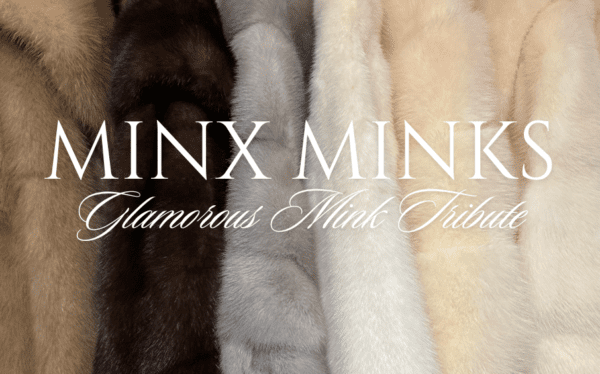 Minx Minks!! glamourous Mink Tribute! $$$ Lavish Me in MINK Fur Luxury!