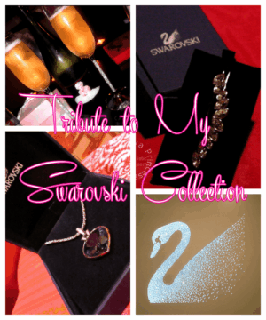 Tribute to MY SWAROVSKI CRYSTAL Collection!