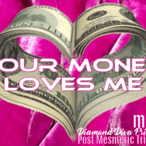 *your money LOVES ME* ~ Post-Mesmeric Super Condensed ULTRA Potent TRIGGER mp3
